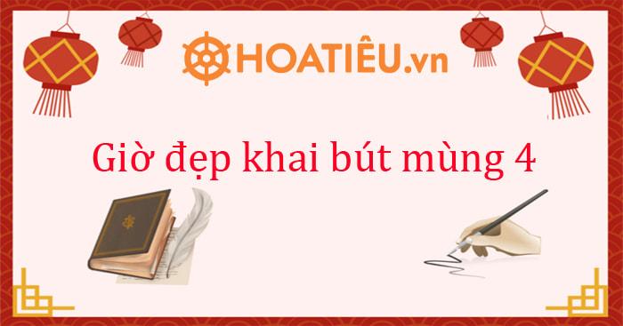 Giờ đẹp khai bút mùng 4 2026
