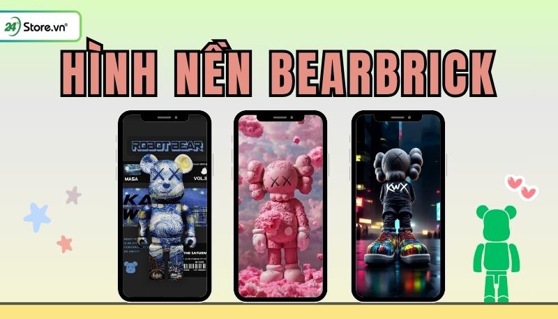 199+ Hình nền Bearbrick 4K, đẹp, ngầu, CỰC CHẤT cho điện thoại
