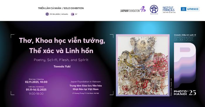 (Hà Nội) Triển lãm Nhiếp ảnh  Thơ, Khoa học viễn tưởng, Thể xác và Linh hồn với Tawada Yuki  | JPF