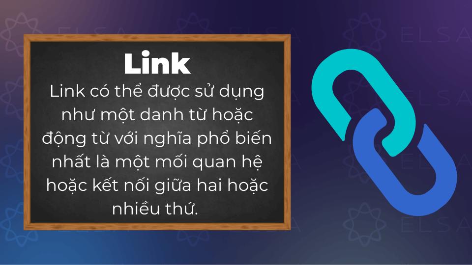 Link đi với giới từ gì? Cách dùng Link trong tiếng Anh