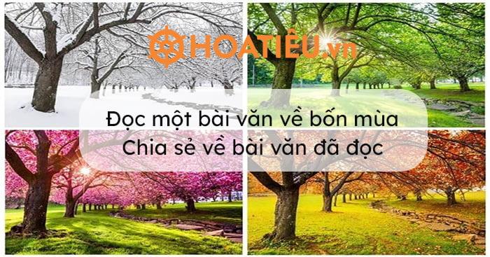 Đọc một bài văn về bốn mùa. Chia sẻ về bài văn đã đọc