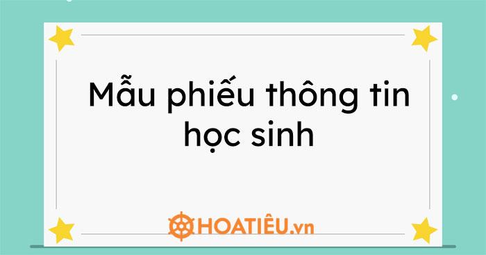 Mẫu phiếu thông tin học sinh 2026