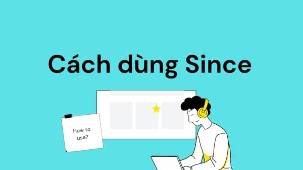 Trước/Sau Since là thì gì? Dấu hiệu nhận biết 2026