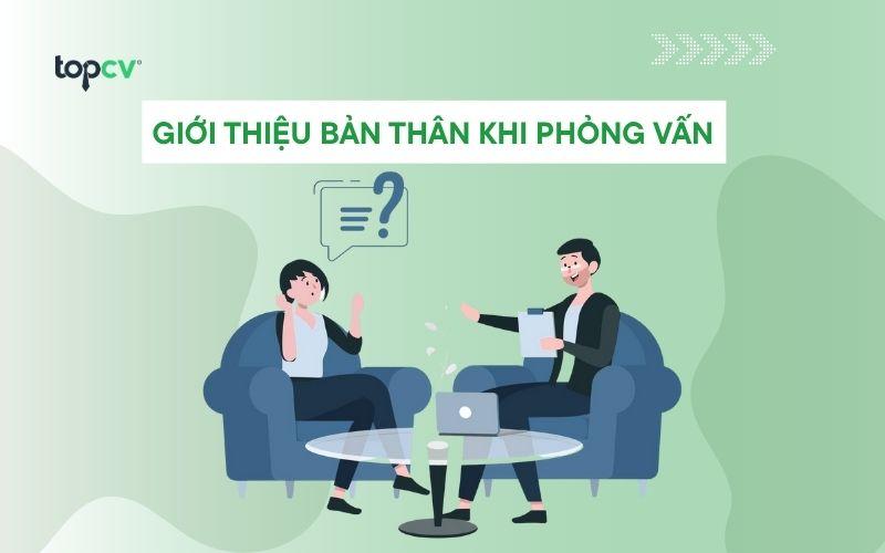 Hướng dẫn cách giới thiệu bản thân khi phỏng vấn dễ trúng tuyển
