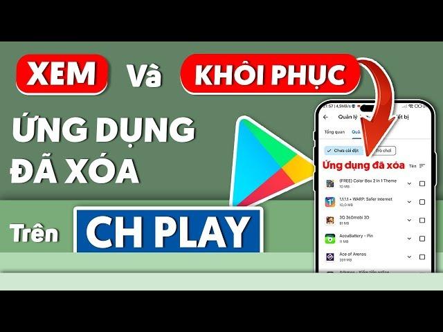 Cách xem lại ứng dụng đã tải trên CH Play điện thoại nhanh chóng và dễ dàng nhất