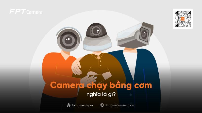 Camera chạy bằng cơm nghĩa là gì?