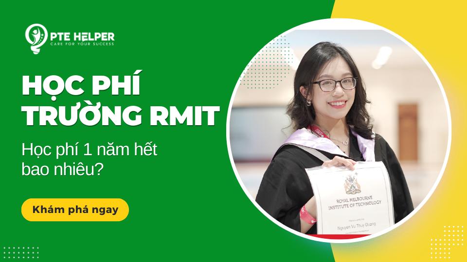 Tất Tần Tật Về RMIT Học Phí Mới Nhất