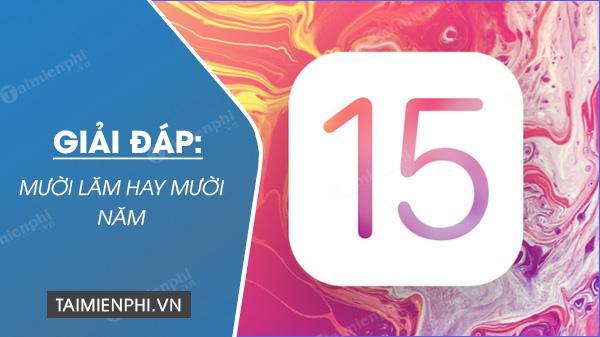 Mười Lăm hay Mười Năm, từ nào mới đúng chính tả Tiếng Việt?