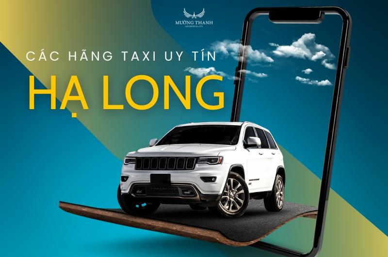 Tổng hợp các hãng Taxi uy tín tại Hạ Long 2025
