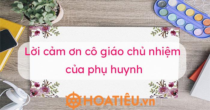 Lời cảm ơn cô giáo chủ nhiệm của phụ huynh đầu năm học, cuối năm học 2026