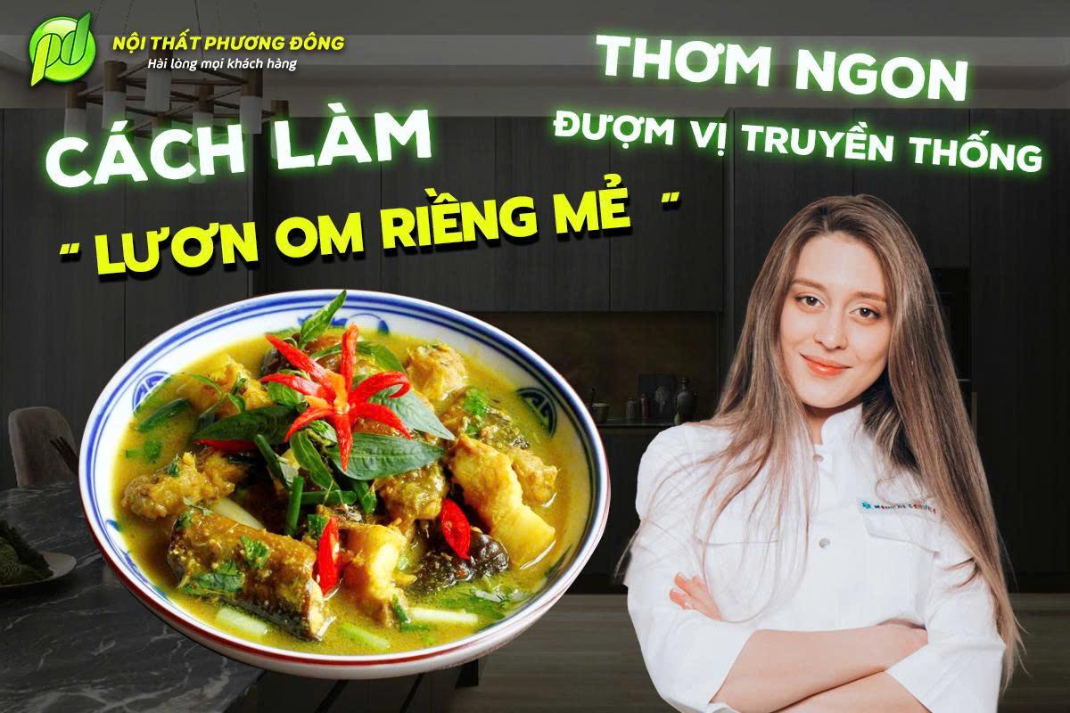 Cách làm Lươn Om Riềng Mẻ thơm ngon đượm vị truyền thống