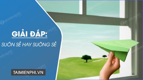 Suôn sẻ hay Suông sẻ là đúng chính tả