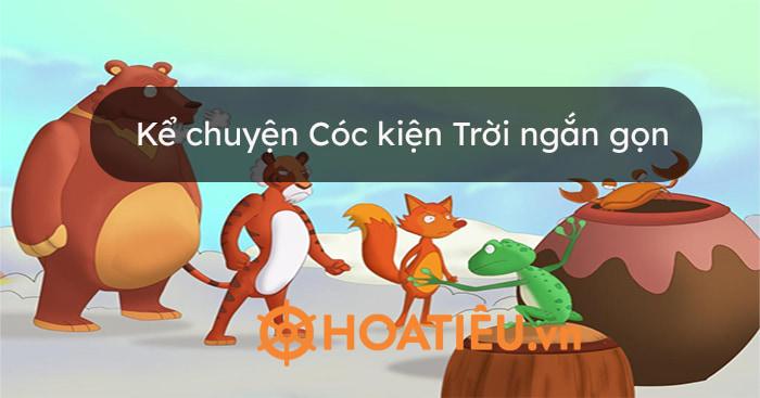 Kể chuyện Cóc kiện Trời ngắn gọn (4 mẫu)