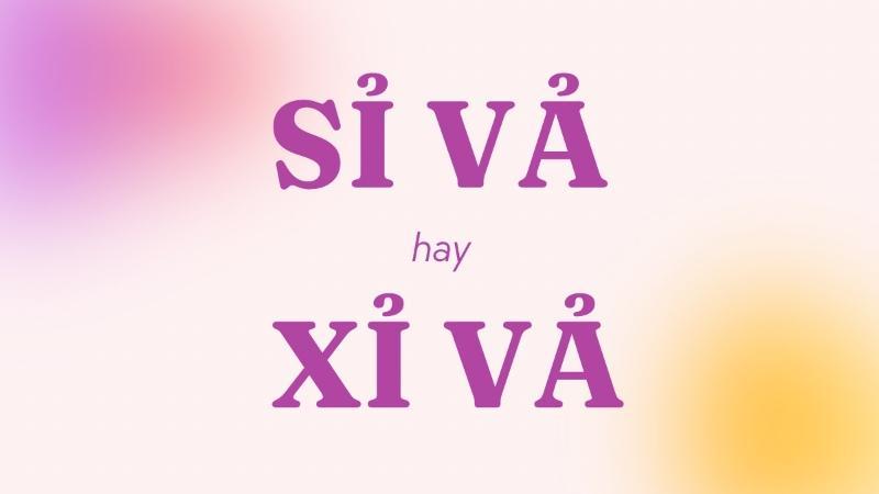 Sỉ vả hay xỉ vả từ nào đúng chính tả? Nghĩa là gì?