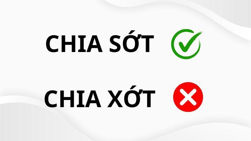Chia sớt hay chia xớt đúng chính tả?